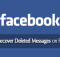 how to recover deleted messages on facebook